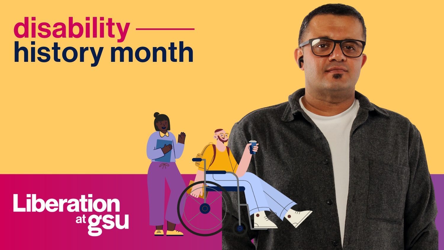 plain yellow background with disability history month logo and image of Rahid Ali, Disabled Students’ Liberation Chair